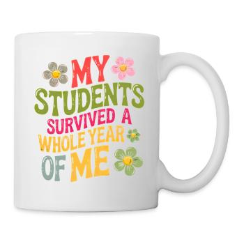 My Students Survived A Whole Year of Me Teacher - Mug blanc - blanc - Droite