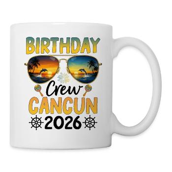 Birthday Crew Cancun 2026 - Tasse - Weiß - Rechts
