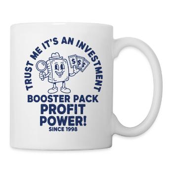 Glaub mir, es ist ein Gewinn des Investment-Booster-Packs - Tasse - Weiß - Rechts