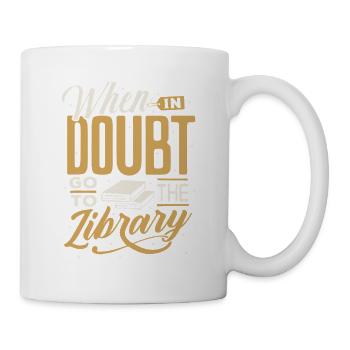 Im Zweifel Bibliothekszitat - Tasse - Weiß - Rechts