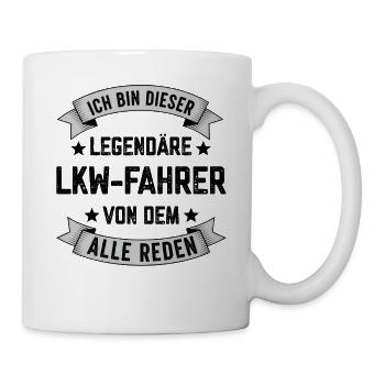 Ich bin dieser legendäre LKW-Fahrer Spruch - Tasse - Weiß - Rechts