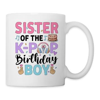 Sister of The K-Pop Birthday Boy - Mug - white - Right