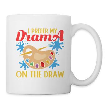 Artist Painter Graphic Prefer Drama On The Draw - Tasse - Weiß - Rechts