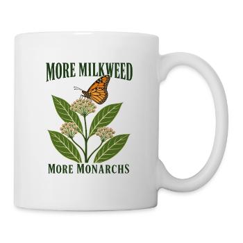 More Milkweed More Monarchs Pollinator Garden - Mug - white - Right