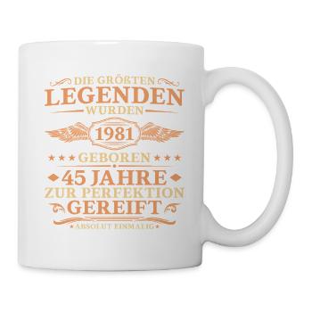 Größte Legenden 1981 geboren – 45. Geburtstag - Tasse - Weiß - Rechts