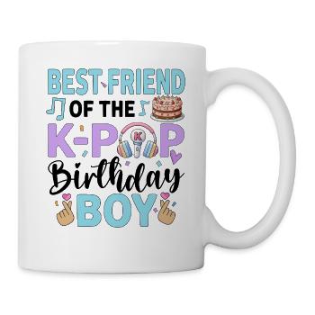 Best Friend of The K-Pop Birthday Boy - Mug - white - Right