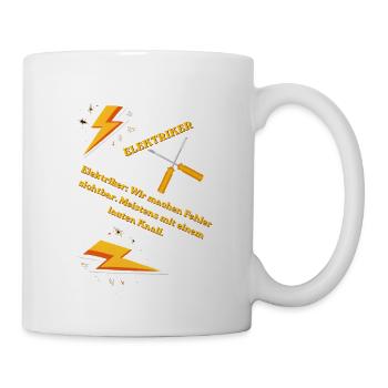 Elektriker T-Shirt Lustiges Geschenk Beruf Humor!! - Tasse - Weiß - Rechts