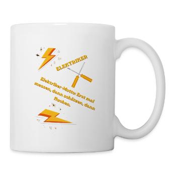Elektriker T-Shirt Lustiges Geschenk Beruf Humor!! - Tasse - Weiß - Rechts