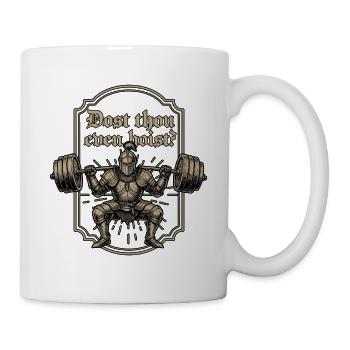 Hebst du überhaupt mittelalterlichen Ritter. - Tasse - Weiß - Rechts