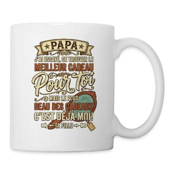 Papa Meilleur Cadeau C'est Moi Ta Fille - Mug blanc - blanc - Droite