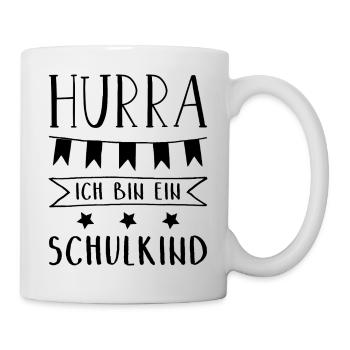 Hurra Ich bin ein Schulkind Einschulung - Tasse - Weiß - Rechts