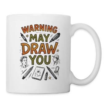 Fais attention, je vais te dessiner | Dessin urbain - Mug blanc - blanc - Droite