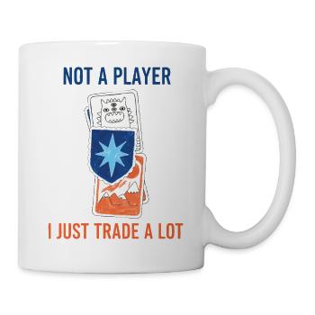 Trading Card Collector Not A Player I Just Trade A - Mug - white - Right