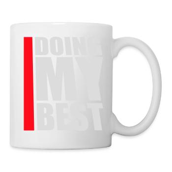 Doing My Best Lustig Ehrlich Motivational Spruch - Tasse - Weiß - Rechts