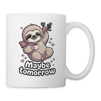 Faultier Kaffee Motiv Maybe Tomorrow - Tasse - Weiß - Rechts