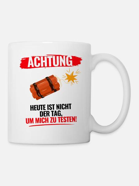 Heute Nicht Testen - Tasse - Weiß