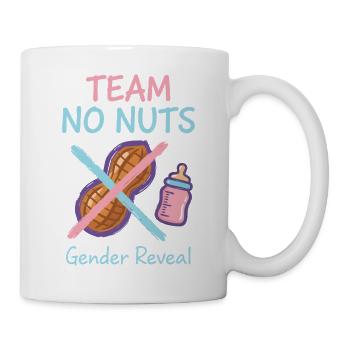 Gender Reveal Team No Nuts Babyparty Mama Papa - Tasse - Weiß - Rechts