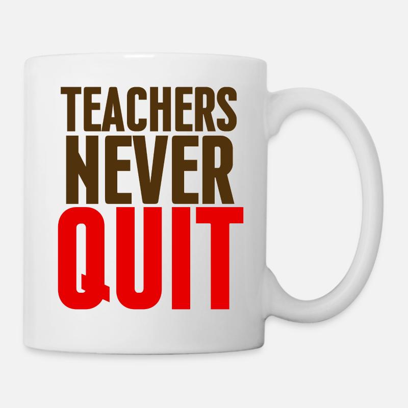 Teachers Never Give Up - Mug - white