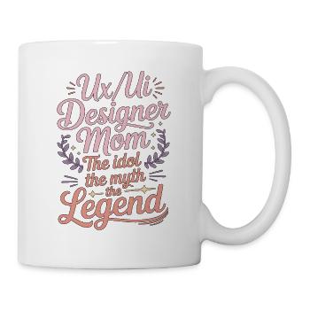 UX/UI Designer Mom The Idol The Myth Web Designer - Tasse - Weiß - Rechts