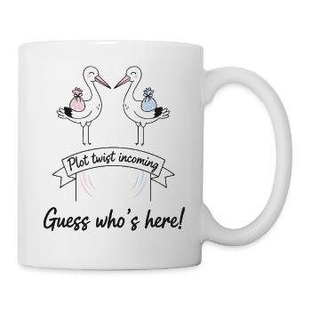 Gender Reveal Plot-Twist bevorstehend Rate mal, wer da ist - Tasse - Weiß - Rechts