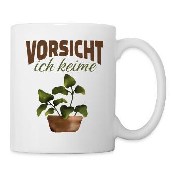 Vorsicht ich keime – Lustiges Pflanzen Design - Tasse - Weiß - Rechts