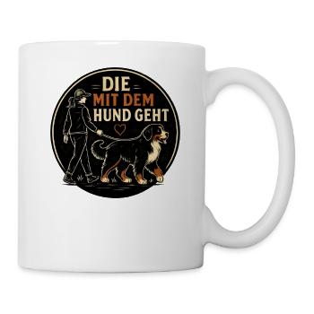 Berner Sennenhund Spruch Hundehalterin Humor - Tasse - Weiß - Rechts