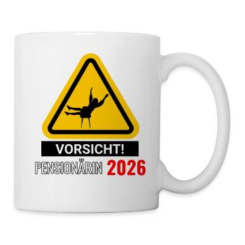 Vorsicht! Pensionärin 2026 - Tasse - Weiß - Rechts