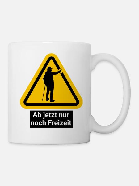 Ab jetzt nur noch Freizeit - Tasse - Weiß
