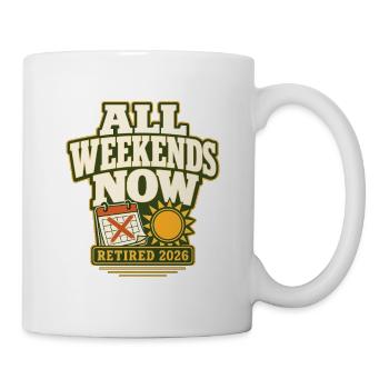 Cadeaux de retraite pour les femmes hommes, tous les week-ends maintenant 2 - Mug blanc - blanc - Droite