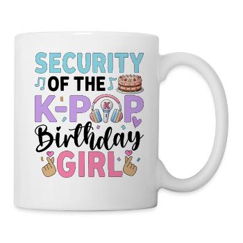 Security Of The K-Pop Birthday Girl - Mug - white - Right