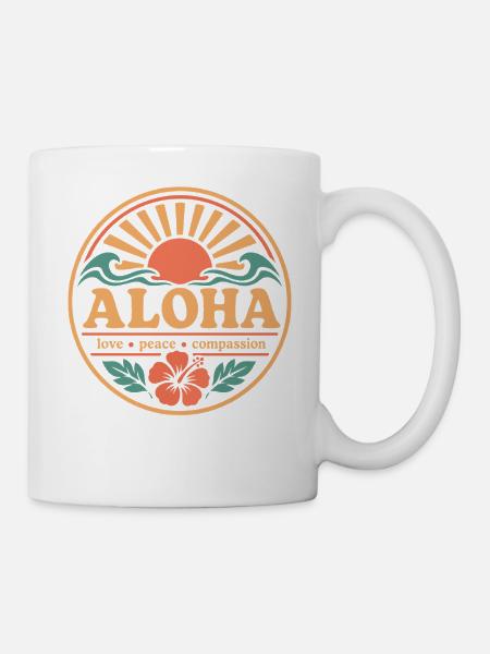 Aloha Frieden Mitgefühl - Tasse - Weiß