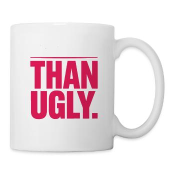 Better Late Than Ugly Make Up Diva Latecomer - Mug - white - Right