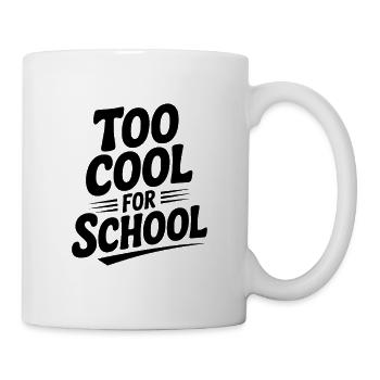 Too Cool For School - Mug - white - Right