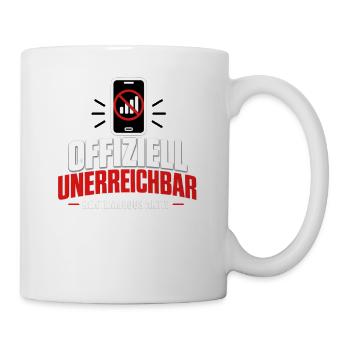 Offiziell unerreichbar Rentner Ruhestand Spruch - Tasse - Weiß - Rechts