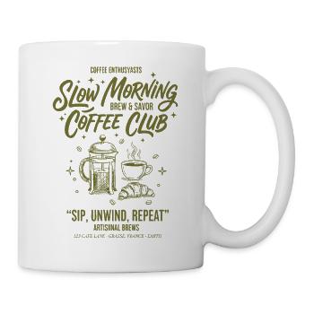 Breakfast Coffee Morning Coffee Club Sip Unwind - Mug - white - Right