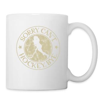 ladies sorry can't games hockey bye - Mug - white - Right