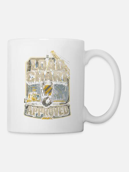 Kranführer Kranfahrer Load Chart Approved - Tasse - Weiß
