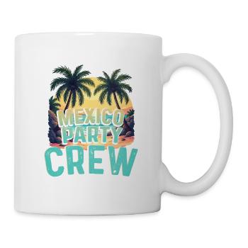 Mexiko Party Crew - Tasse - Weiß - Rechts