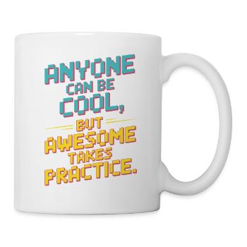 Anyone Can Be Cool Awesome Nerd Gamer Geek Irony - Mug - white - Right