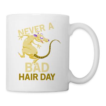Nie einen „Bad Hair Day“ – haarlose Ratten - Tasse - Weiß - Rechts