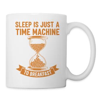 Le petit-déjeuner Le sommeil est une machine à remonter le temps vers le petit-déjeuner - Mug blanc - blanc - Droite