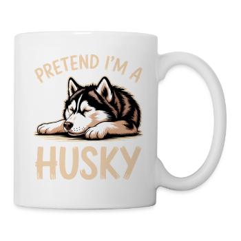 Husky Sayings Huskies Funny Husky Gift - Mug - white - Right