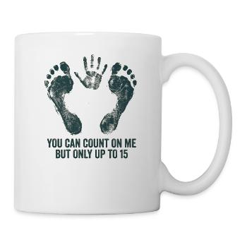 Auf mich ist Verlass, aber nur bis zu einer Armamp - Tasse - Weiß - Rechts
