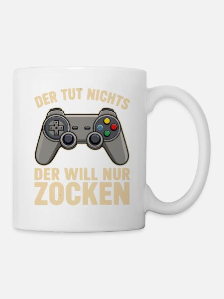 Der Will Nur Zocken Controller Spruch - Tasse - Weiß