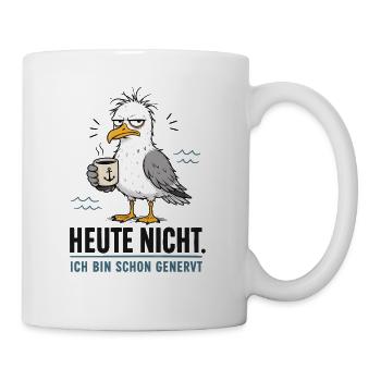 Heute Nicht Möwe Kaffee Shirt - Tasse - Weiß - Rechts