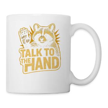 Parler à la main Humour drôle sur les ratons laveurs Drôle - Mug blanc - blanc - Droite