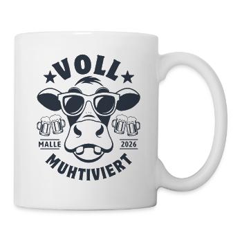 Malle 2026 - Voll muhtiviert - Urlaub & Saufen - Tasse - Weiß - Rechts