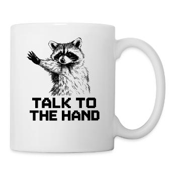 Blague humoristique drôle sur le raton laveur Talk To The Hand - Mug blanc - blanc - Droite