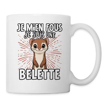 Je m'en fous je suis une Belette - süßer Wiesel - Tasse - Weiß - Rechts