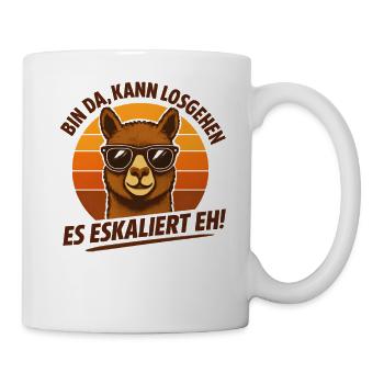 Bin Da Kann Losgehen Es Eskaliert Eh Alpaka Party - Tasse - Weiß - Rechts